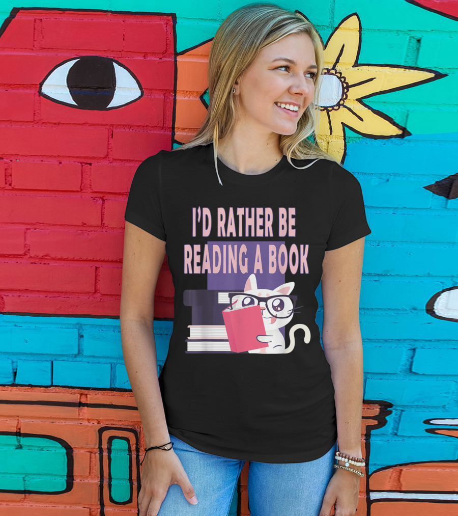 I'D Rather Be Reading A Book Cat Eyeglasses Book Club T-Shirt