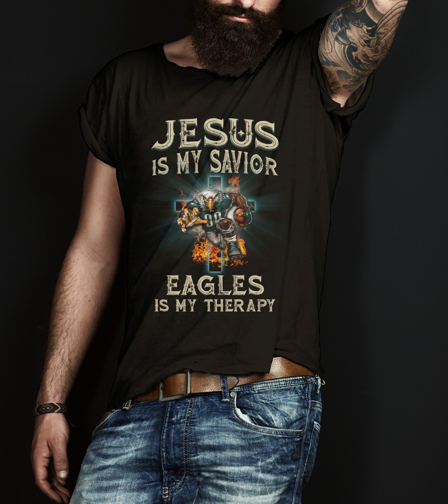 Jesus Is My Savior Eagles Is My Therapy T-Shirt