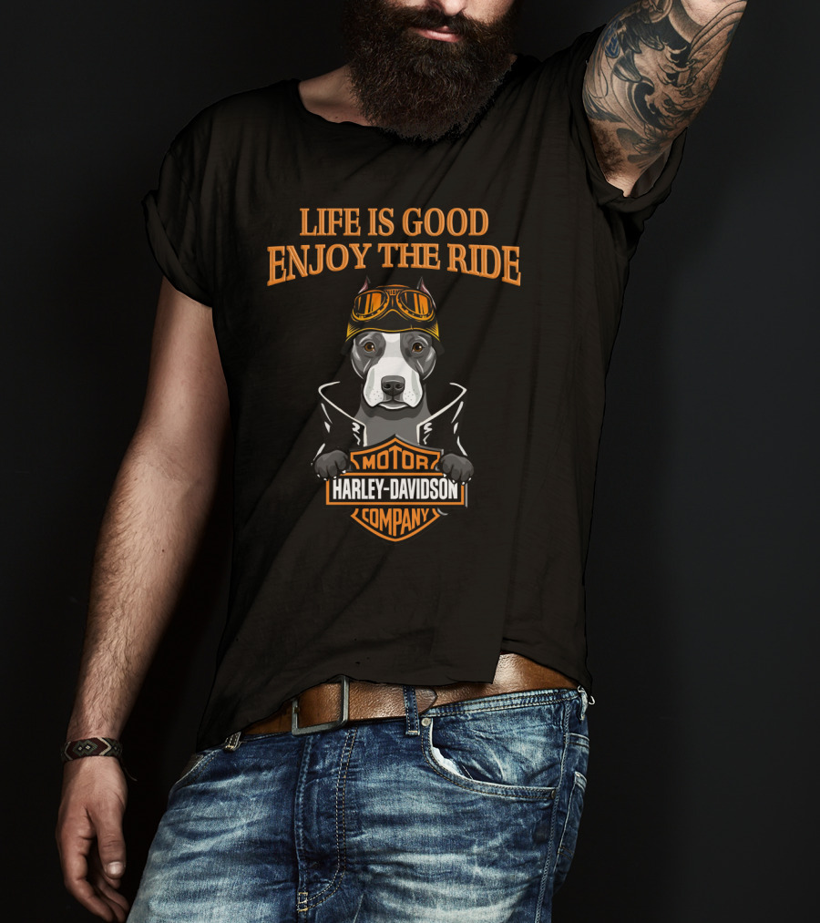 Harley Davidson Motor Company Life Is Good Enjoy The Ride Pitbull T-Shirt