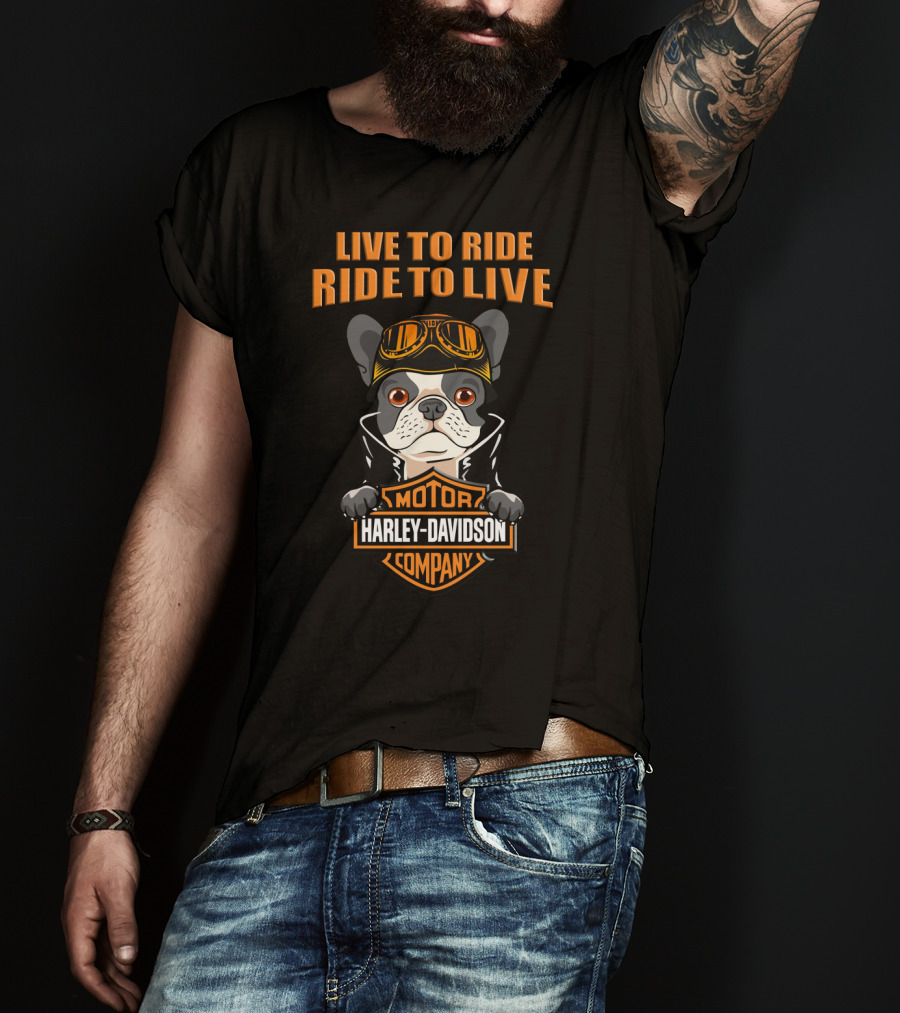 Live To Ride Ride To Live Harley Davidson Motor Company French Bulldog T-Shirt