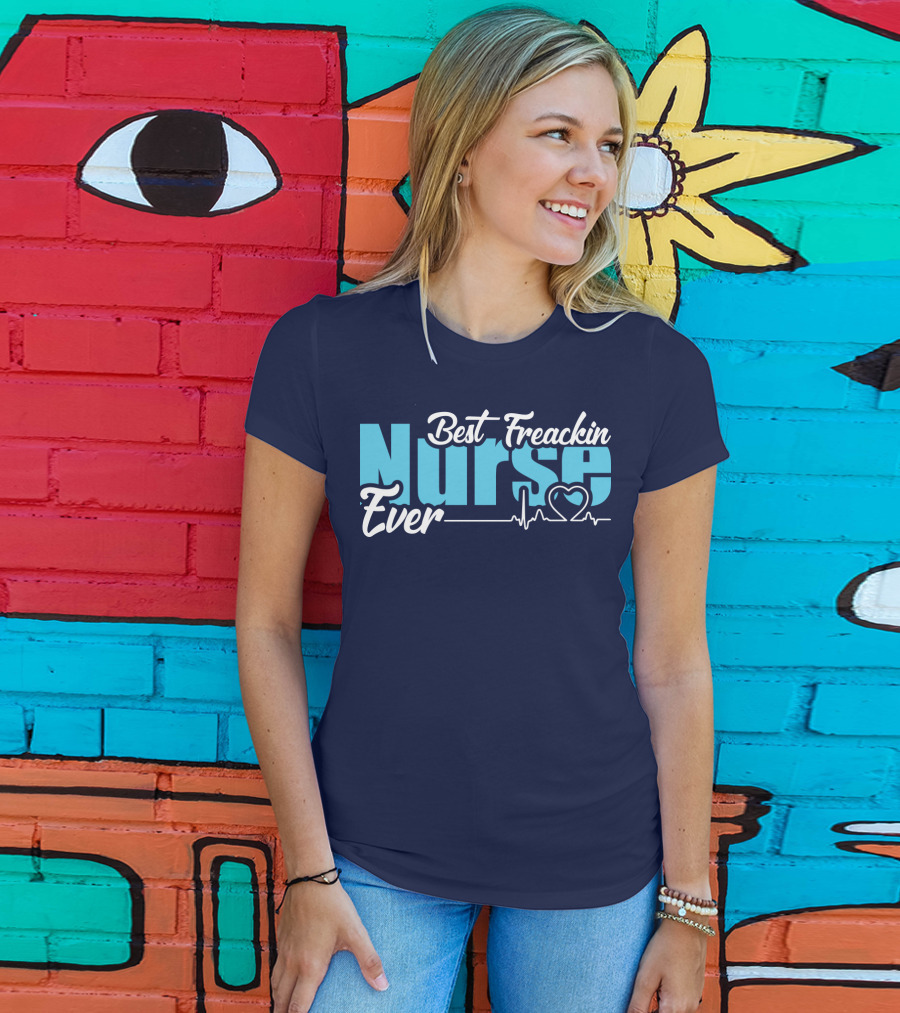 Best Freakin Nurse Ever Heartbeat T-Shirt