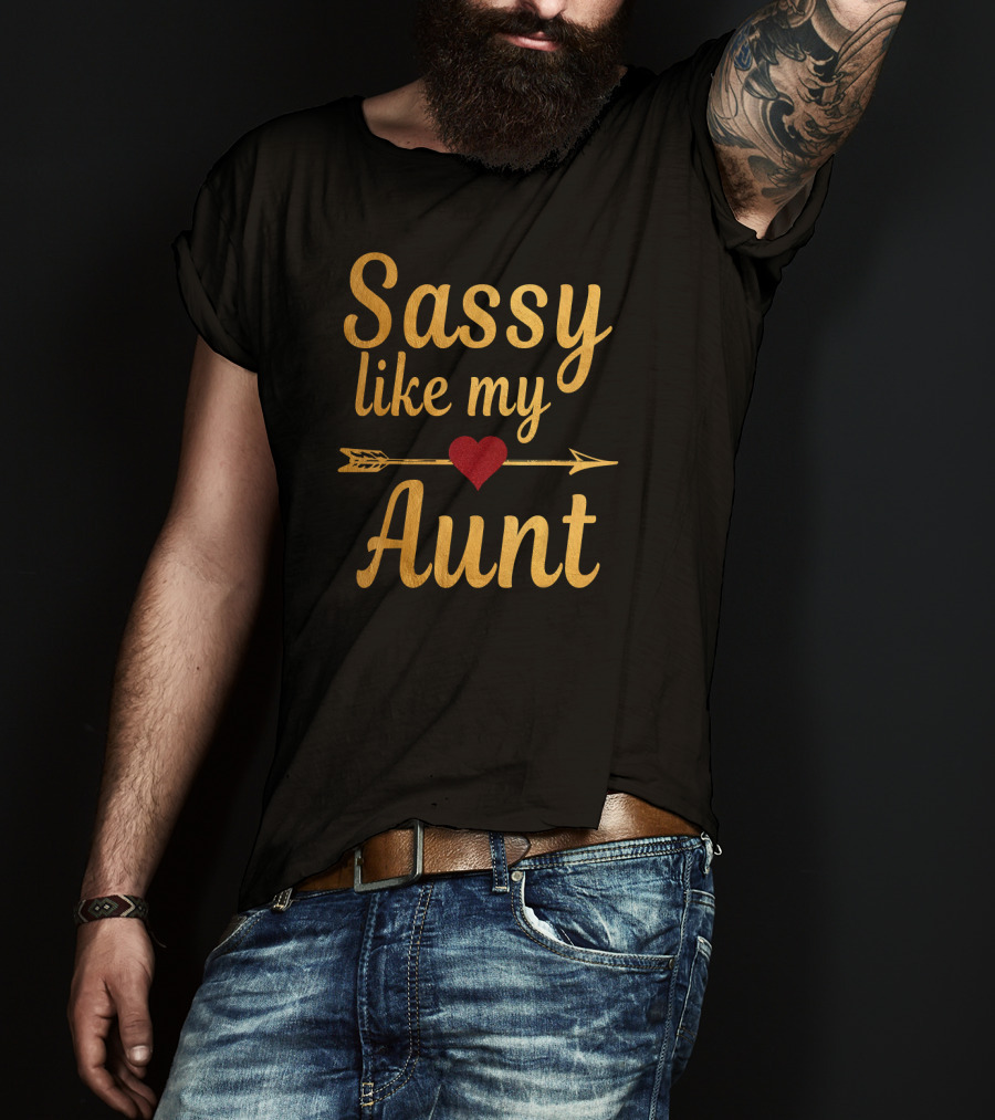 Sassy Like My Aunt Arrow Heart T-Shirt