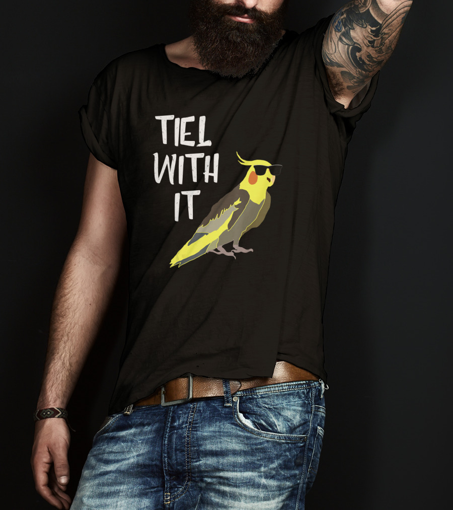 Tiel With It Cool Cockatiel Sunglasses Birds T-Shirt