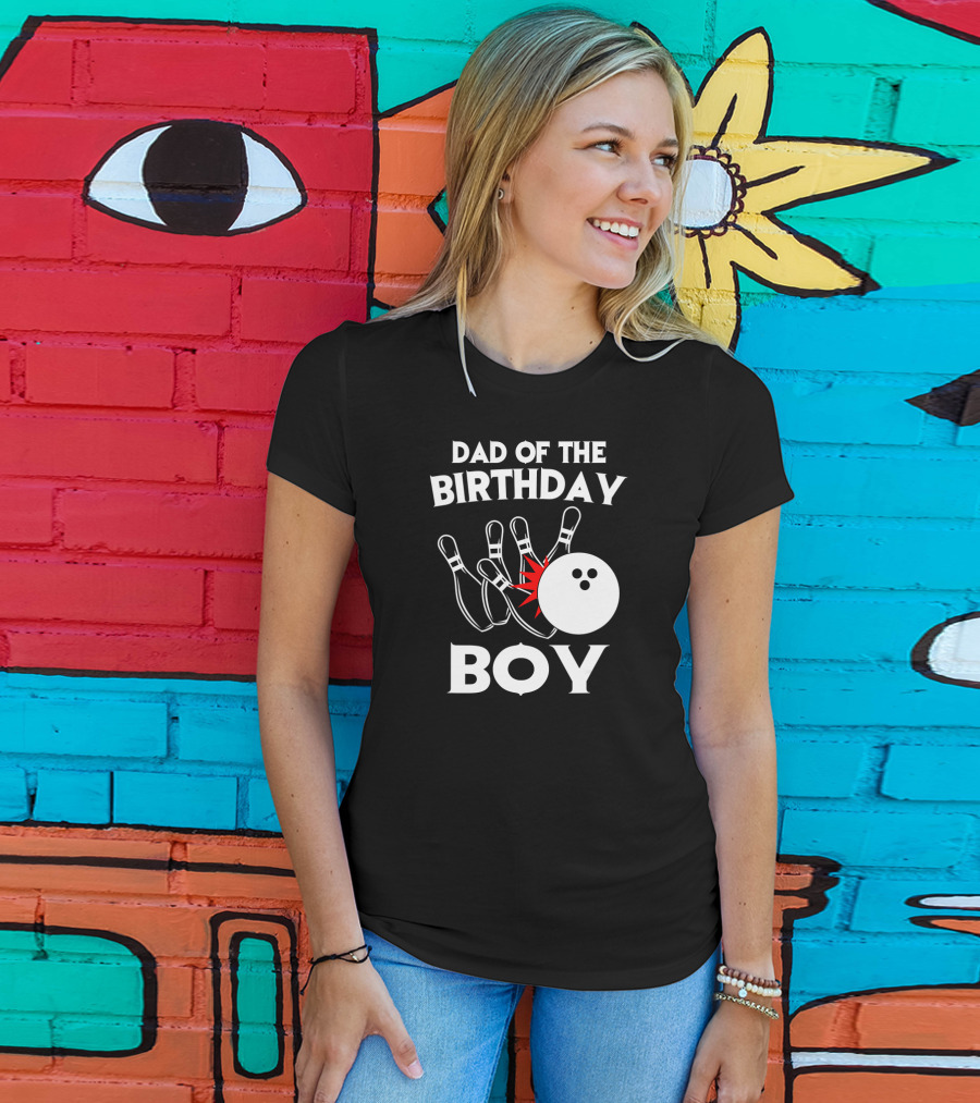 Dad Of The Birthday Boy Bowling Strikes Pin Collision T-Shirt