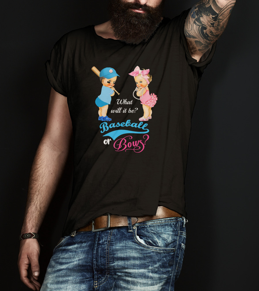 What Will It Be Baseball Or Bows Gender Reveal T-Shirt