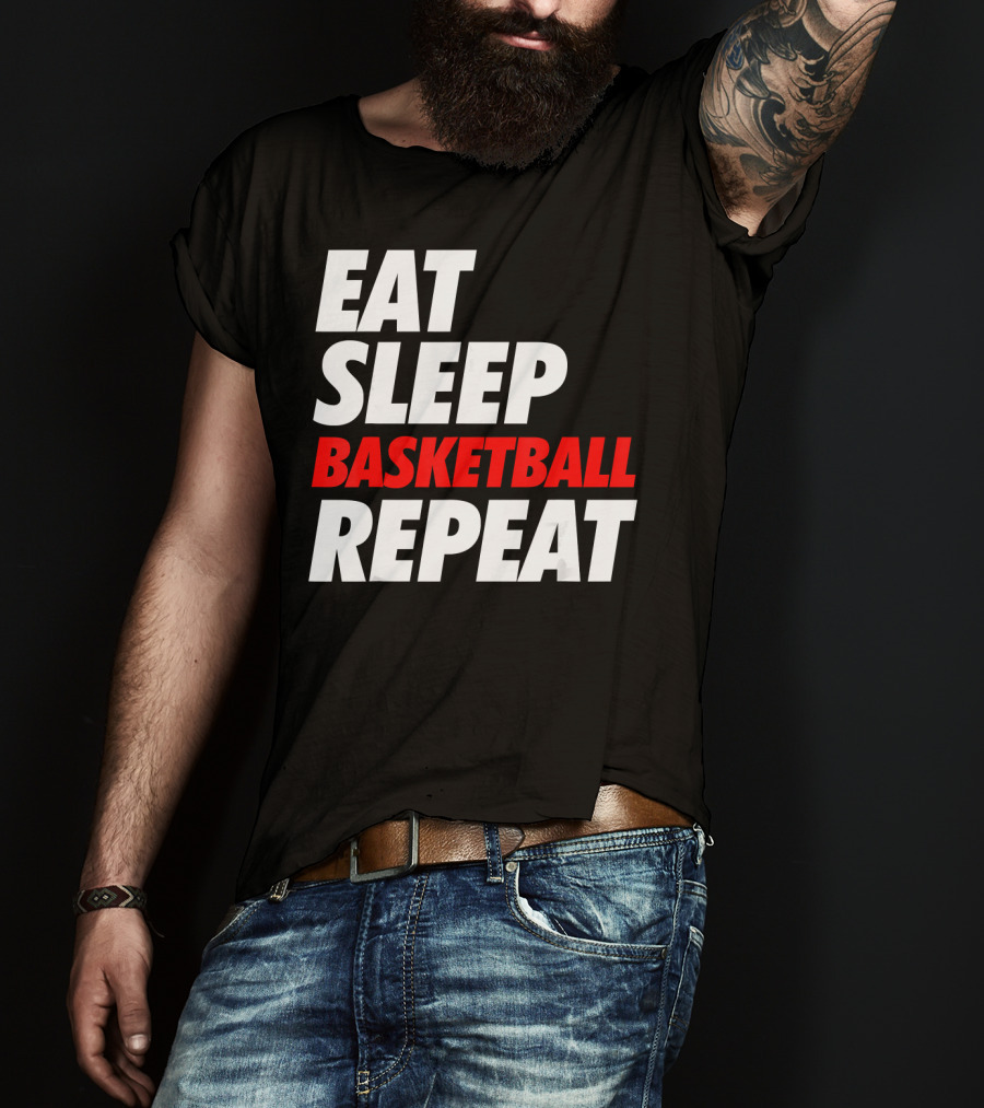 Eat Sleep Basketball Repeat Sports Fan Lifestyle Mantra T-Shirt
