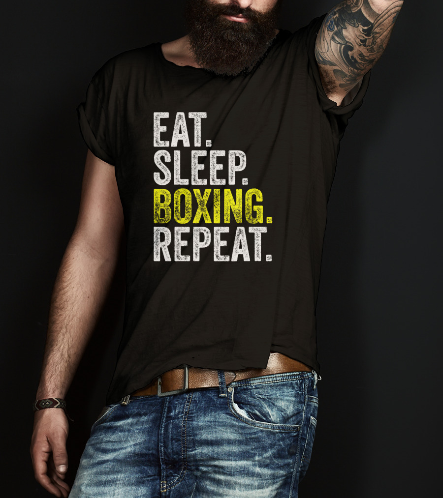 Eat Sleep Boxing Repeat Boxer Fighter Routine T-Shirt