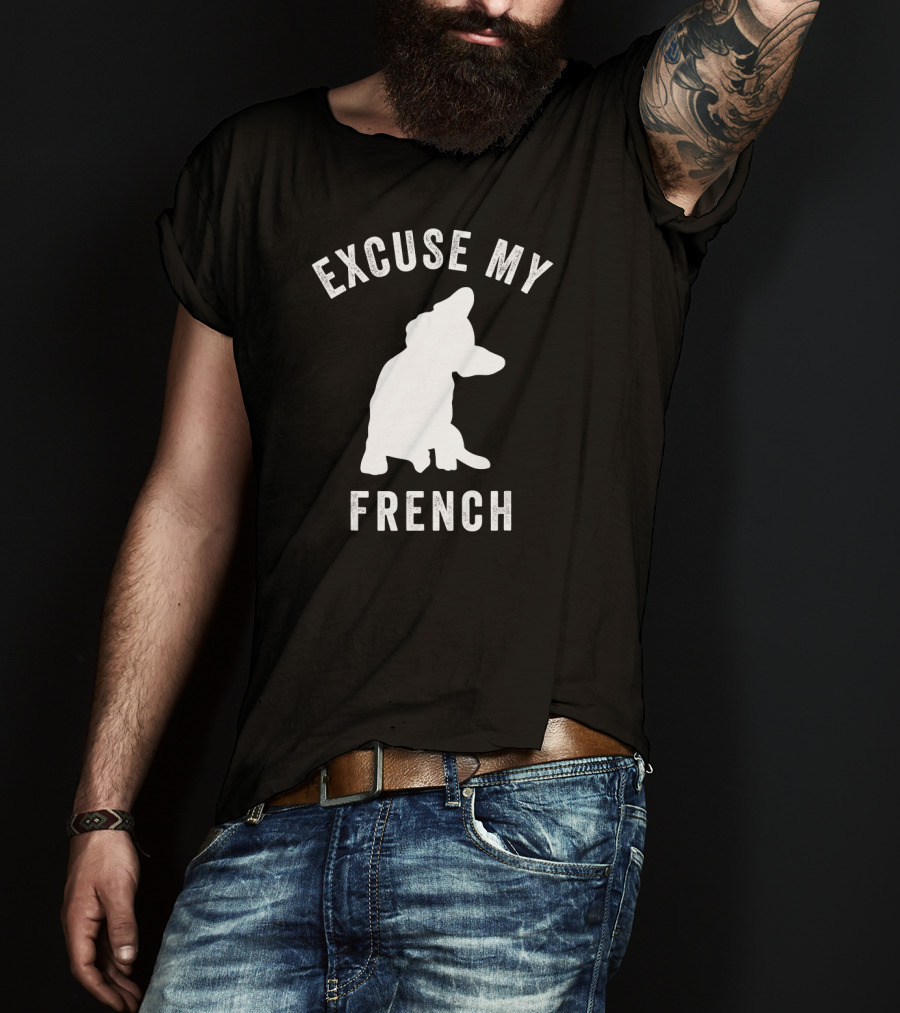 Excuse My French Funny Bulldog Lover T-Shirt