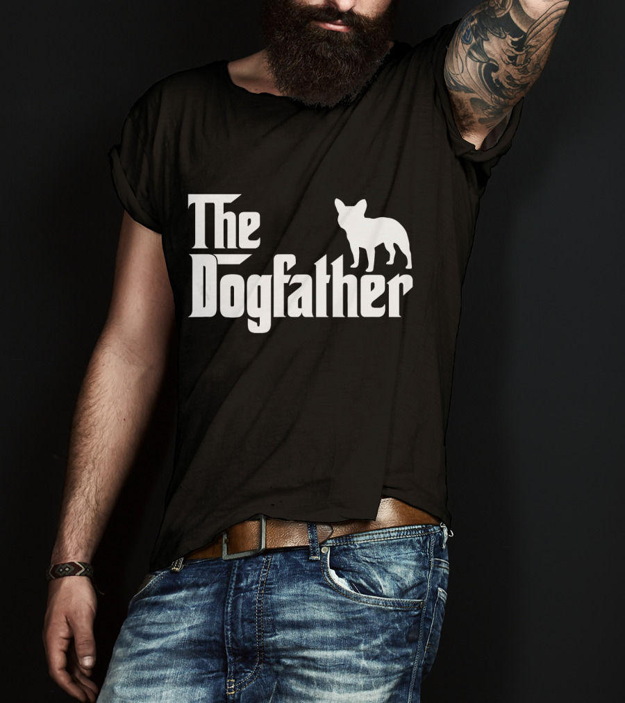 The Dogfather French Bulldog Father's Day T-Shirt
