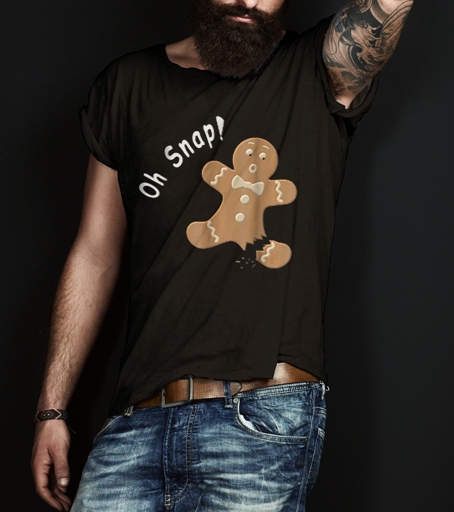 Oh Snap Funny Baking Holiday Gingerbread Man T-Shirt
