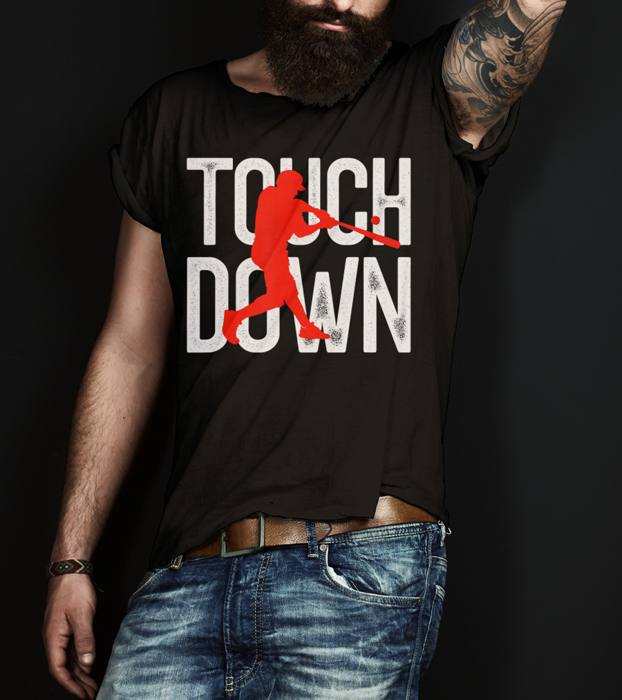 Touchdown Baseball Football Sarcasm Humor T-Shirt