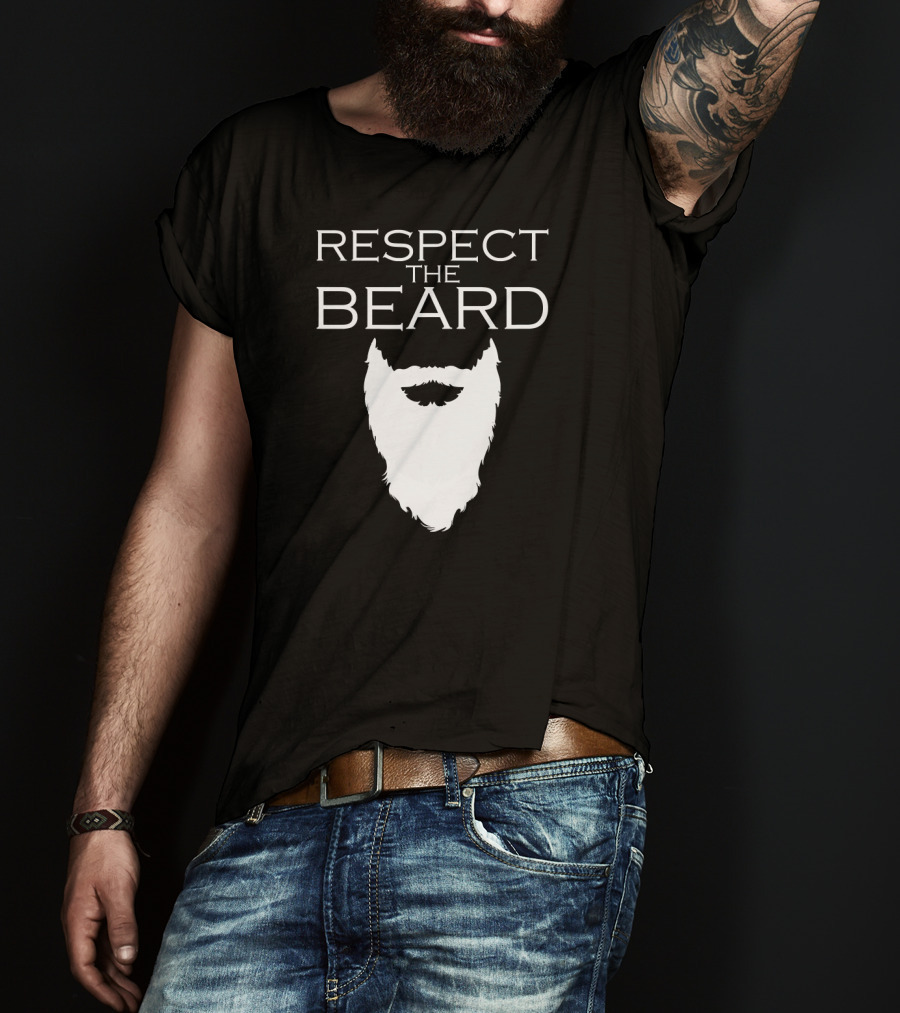 Respect The Beard For Bearded Men T-Shirt