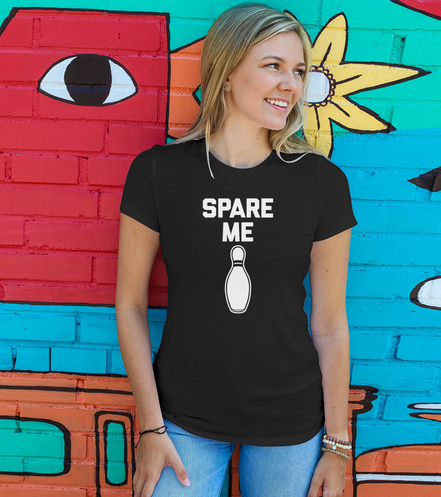 Spare Me Bowling Pin Funny Bowling T-Shirt