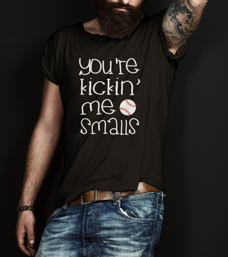 You're Kickin' Me Smalls Baseball Funny Pregnant T-Shirt