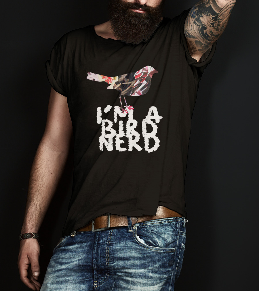 I'm A Bird Nerd Birdwatching Enthusiast Gift Bird T-Shirt