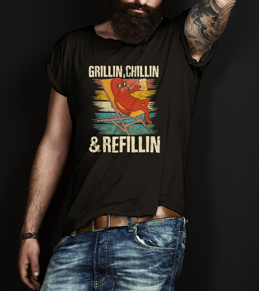 Grillin Chillin And Refillin Grill Master Relaxed Hot Dog With Beer In Lounge Chair T-Shirt