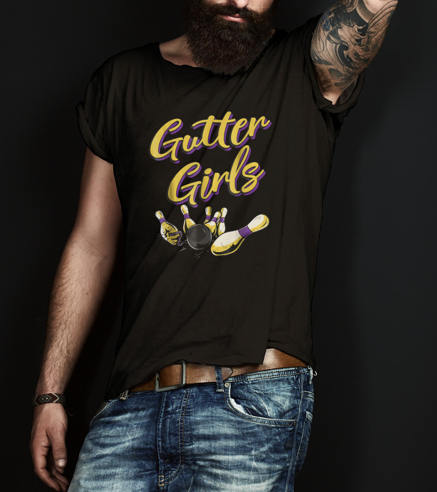 Gutter Girls Bowling Pins And Ball Funny Team T-Shirt