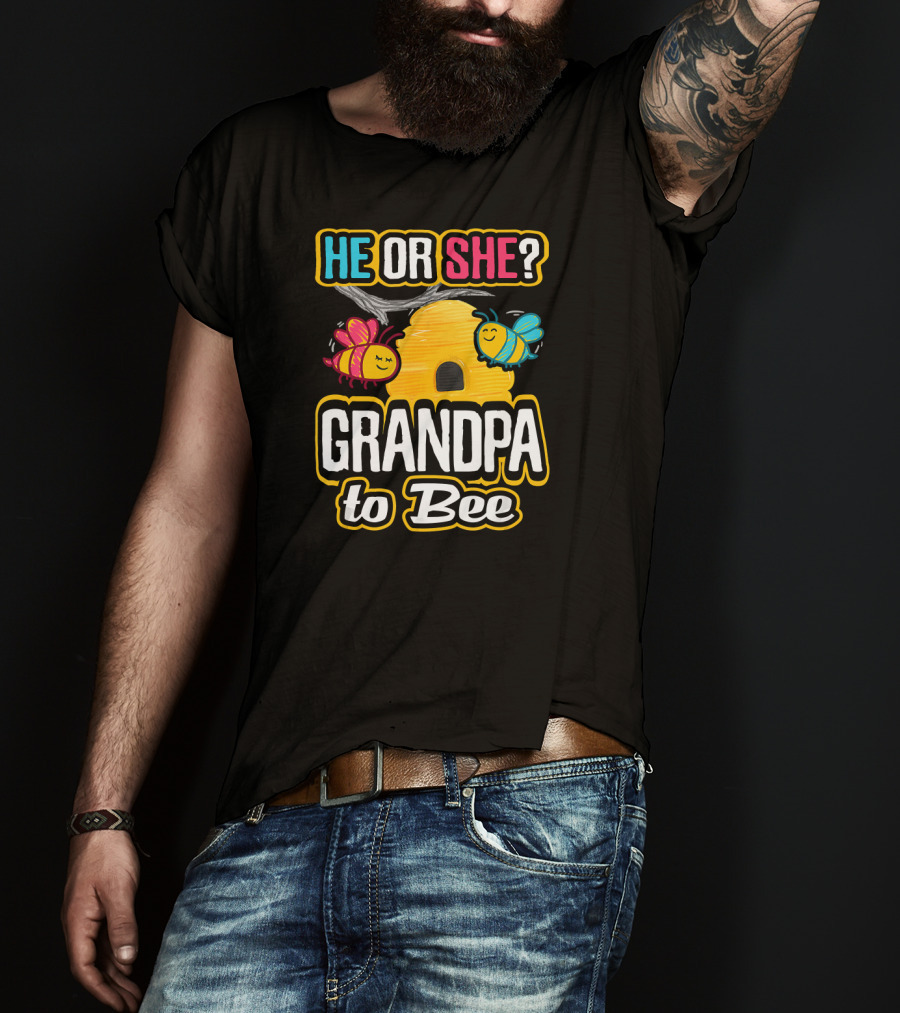 He Or She Grandpa To Bee Gender Reveal Beehive With Bees T-Shirt