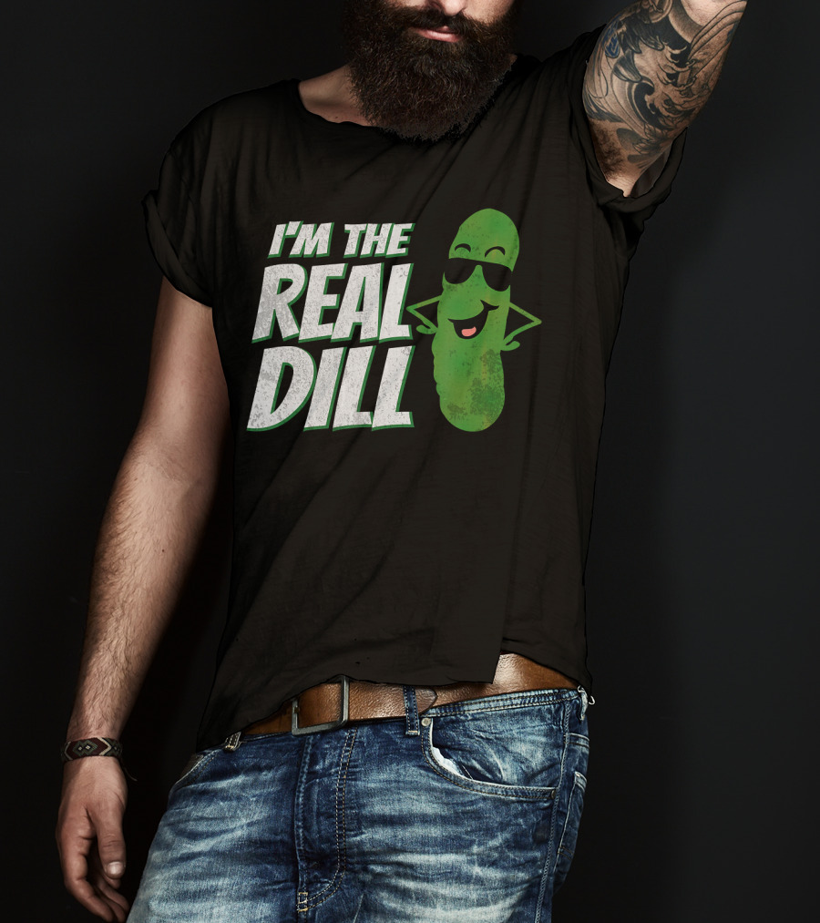 I'm The Real Dill Funny Pickle With Sunglasses T-Shirt