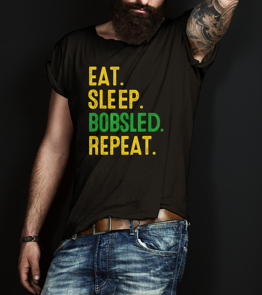 Eat Sleep Bobsled Repeat Jamaican Bobsled Team Novelty T-Shirt