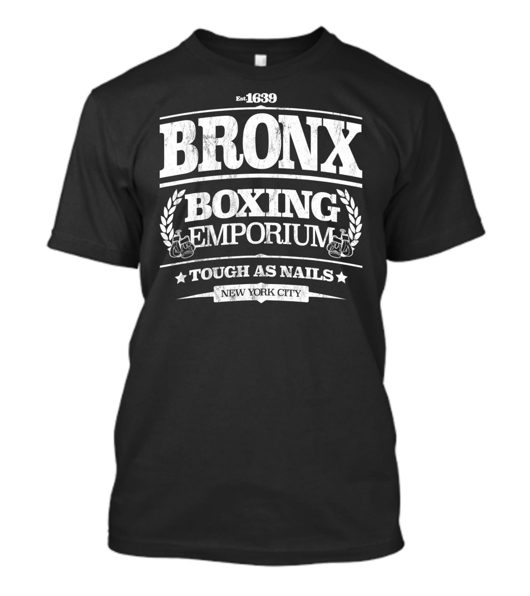 Bronx Boxing Emporium Tough As Nails New York City Est 1639 T-Shirt