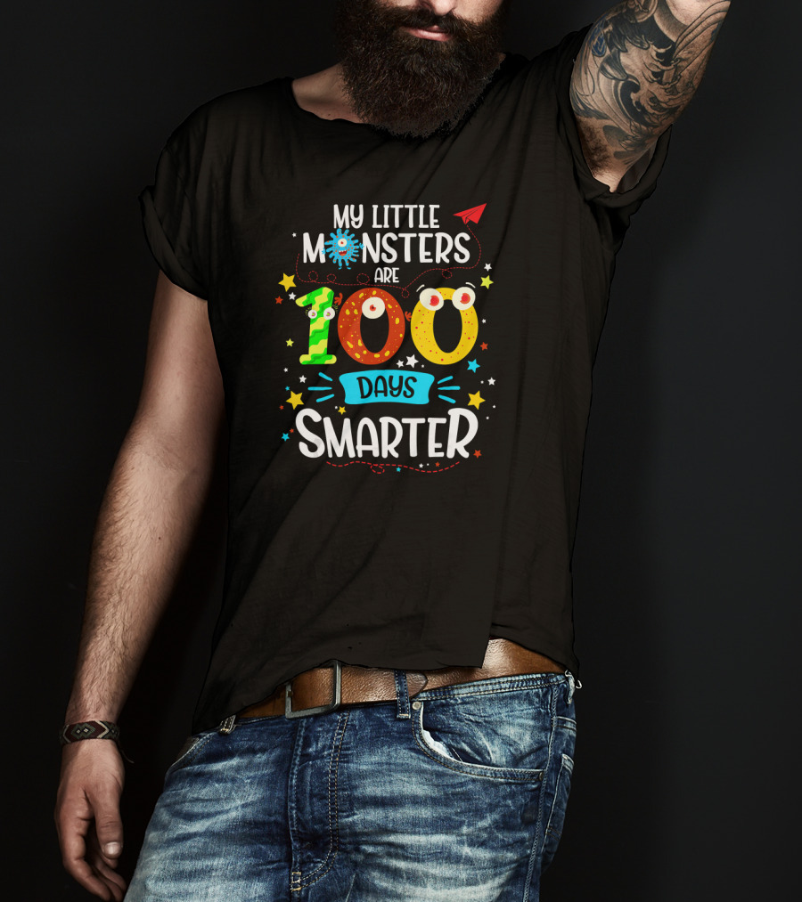My Little Monsters Are 100 Days Smarter T-Shirt