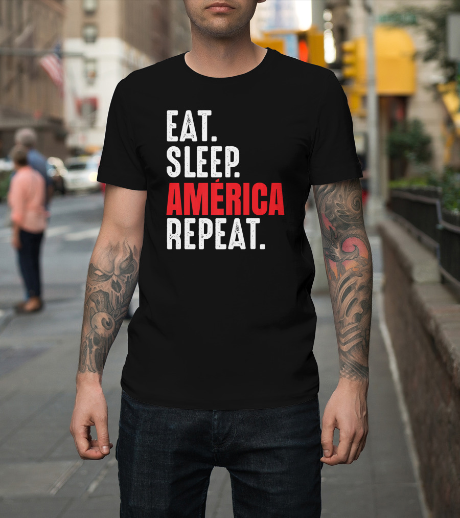 Eat Sleep América Repeat T-Shirt