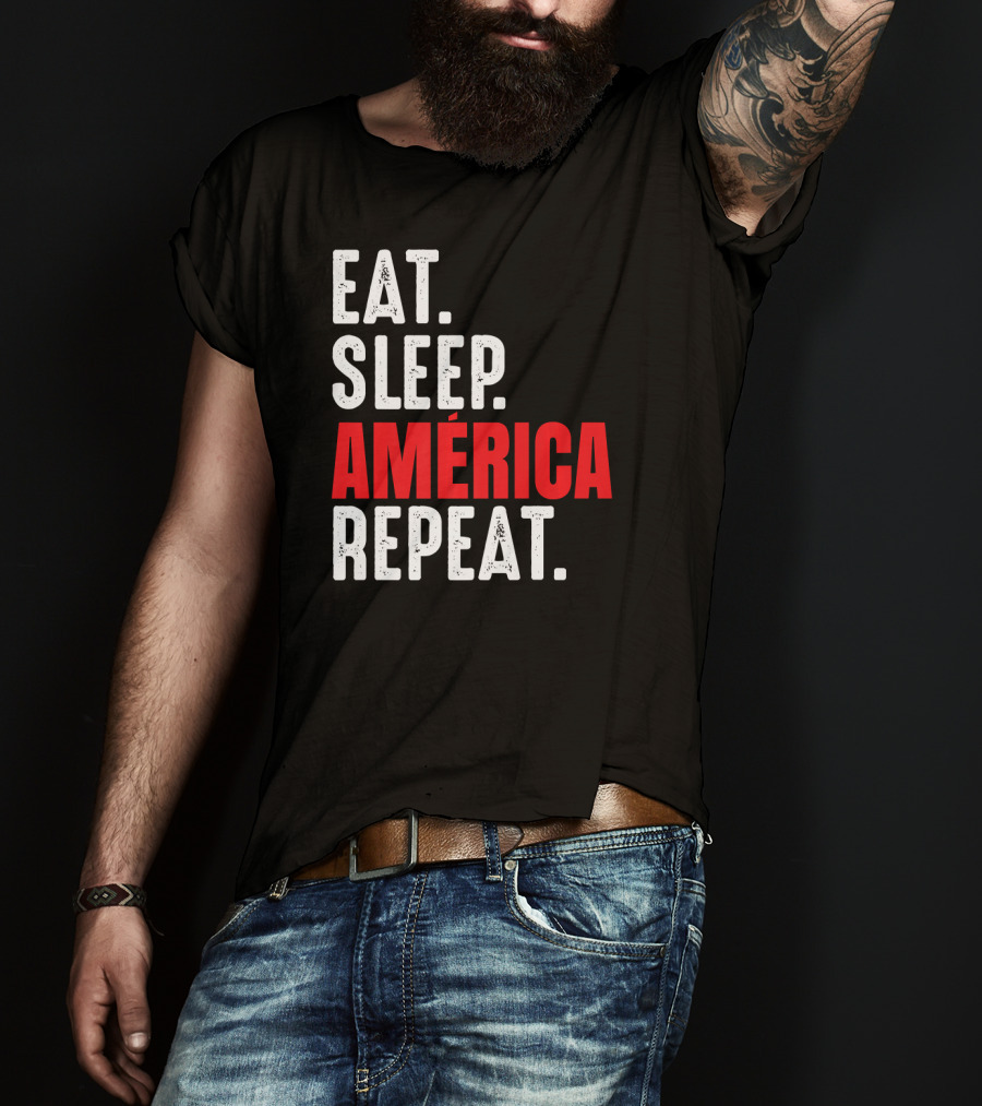 Eat Sleep América Repeat T-Shirt