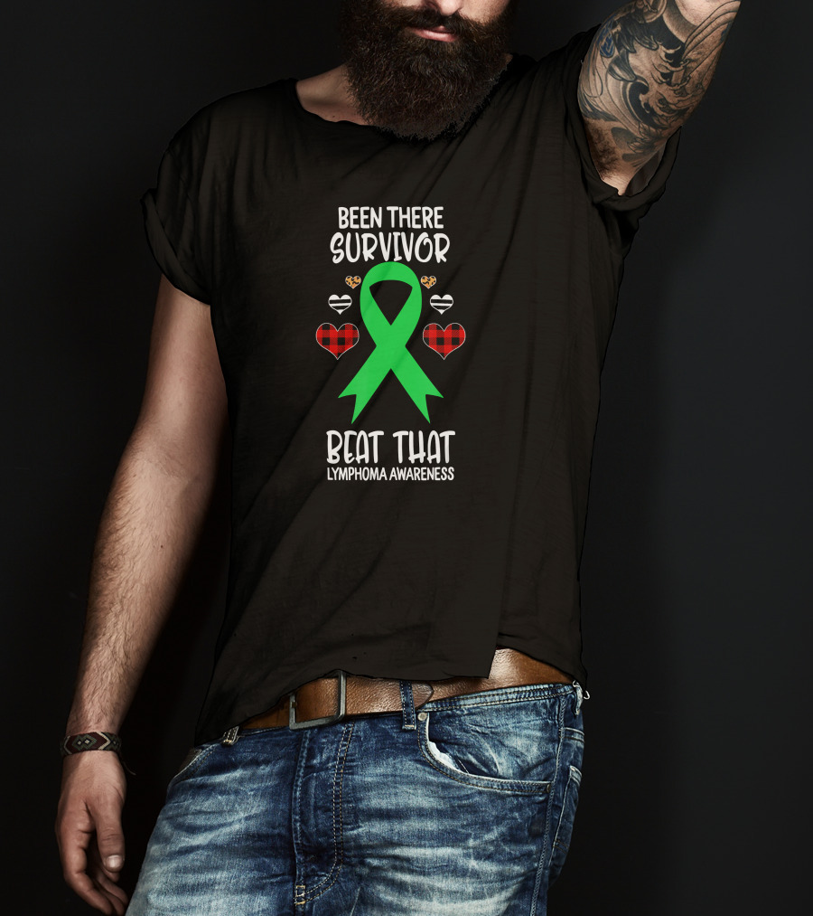 Been There Survivor Beat That Lymphoma Awareness Green Ribbon Hearts T-Shirt