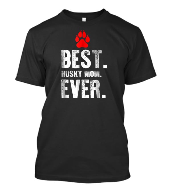 Best Husky Mom Ever With Red Paw Prints T-Shirt