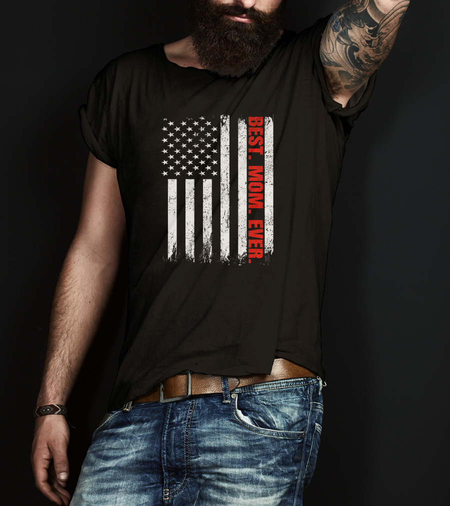 Best Mom Ever USA Flag T-Shirt