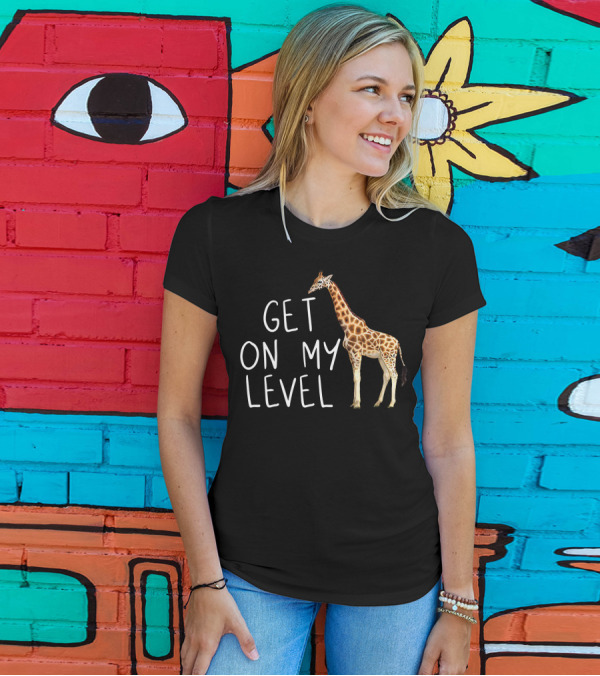 Get On My Level Giraffe Cool Drawing Print T-Shirt