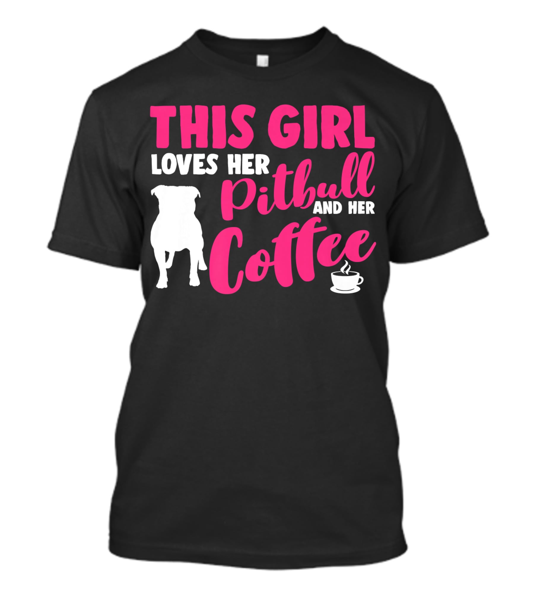 This Girl Loves Her Pitbull And Her Coffee T-Shirt