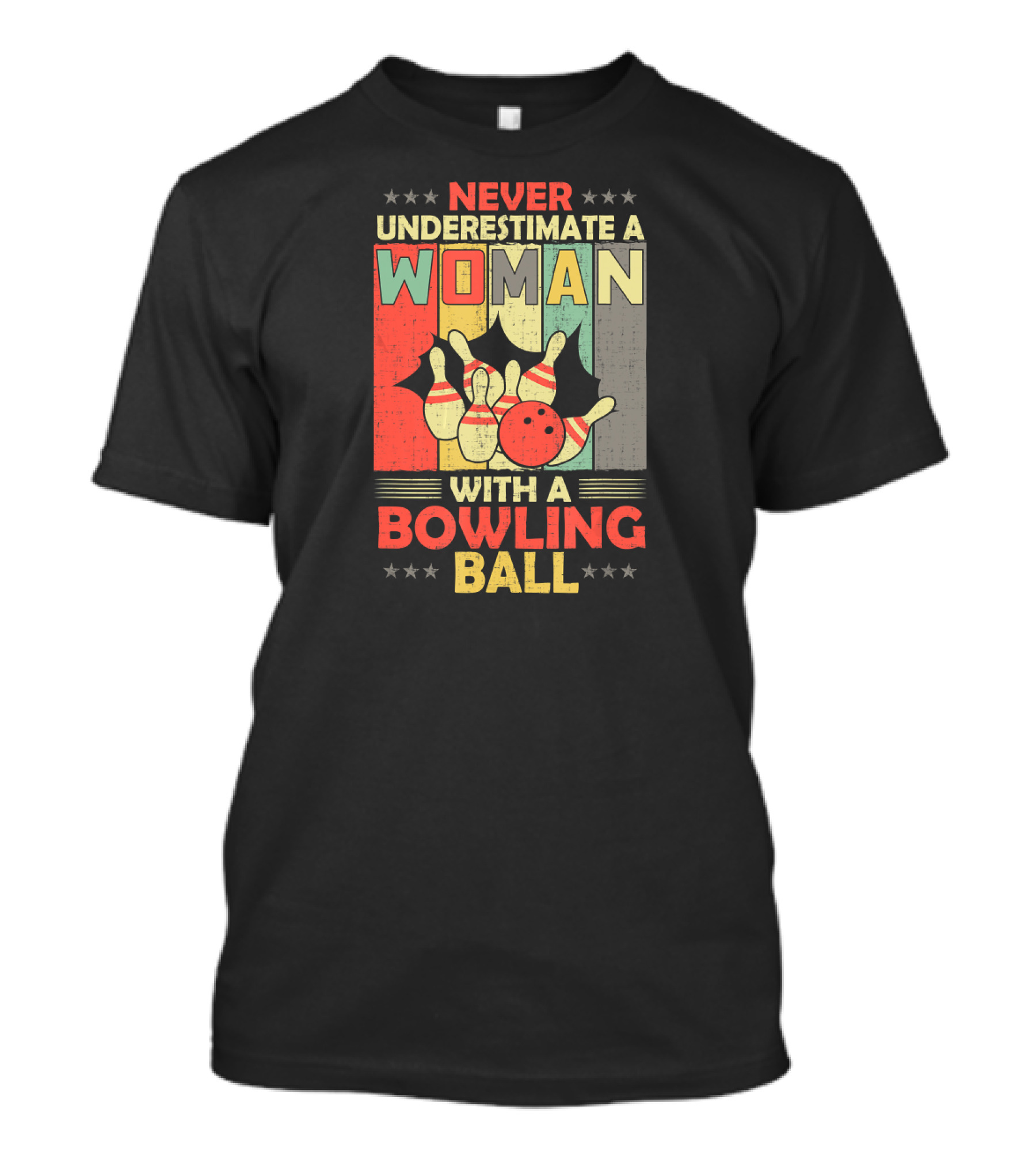 Never Underestimate A Woman With A Bowling Ball T-Shirt