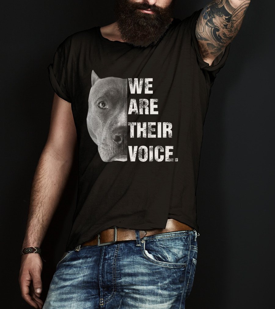We Are Their Voice Pitbull Advocacy Awareness T-Shirt