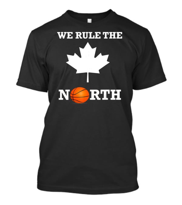 We Rule The North Canada Basketball Maple Leaf Orange Ball T-Shirt