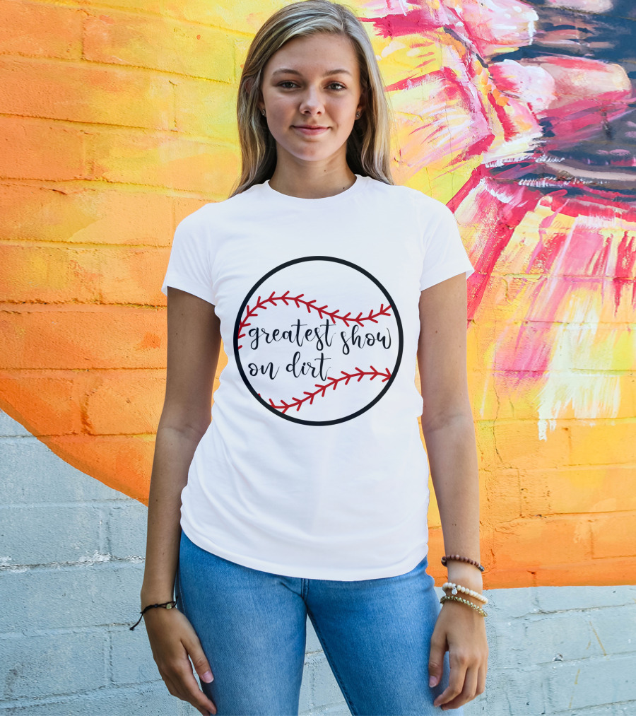 Greatest Show On Dirt Women's Baseball T-Shirt