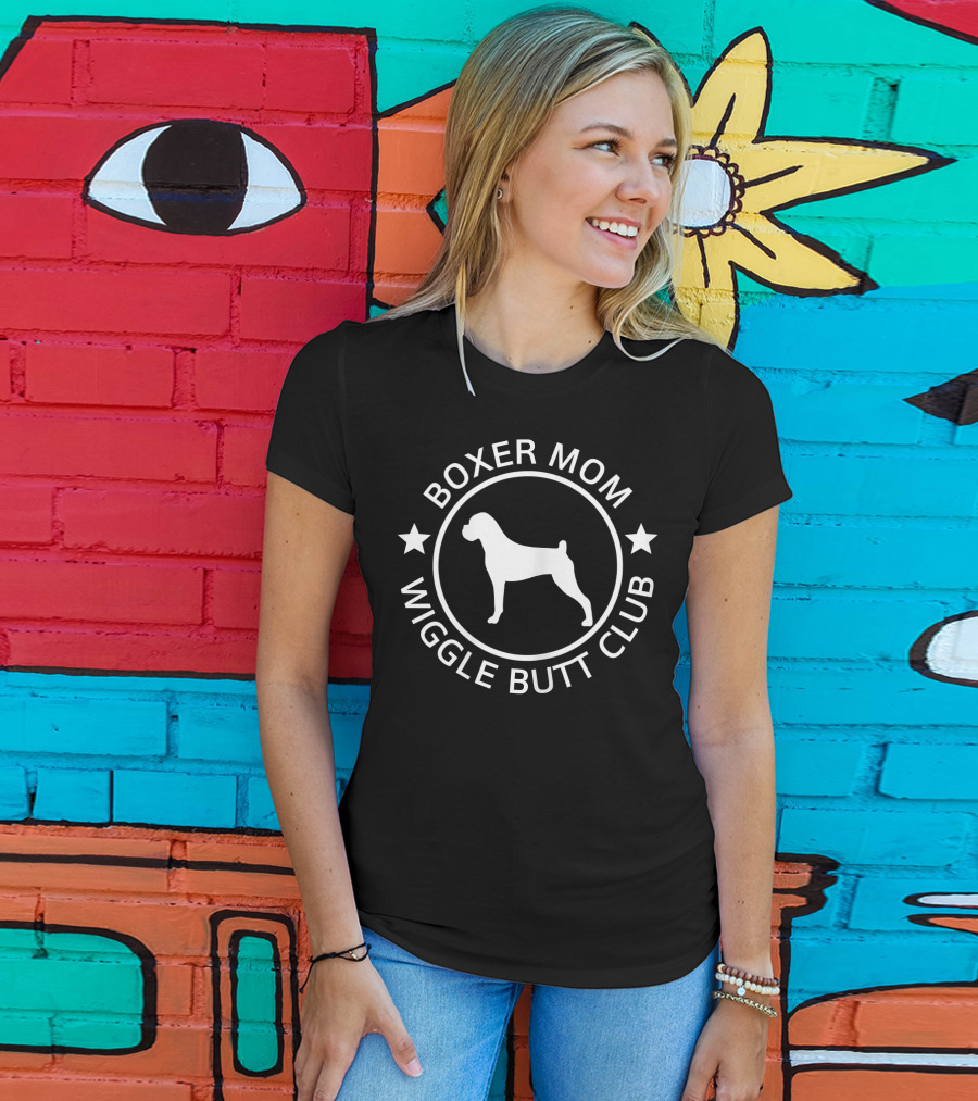 Boxer Mom Wiggle Butt Club For Boxer Lovers T-Shirt