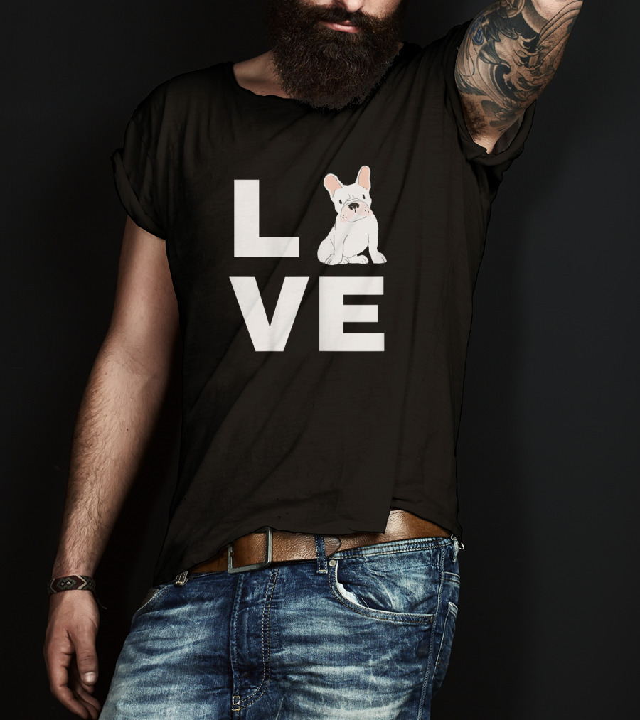Love My Frenchie French Bulldog LVE With Cute Dog Image T-Shirt