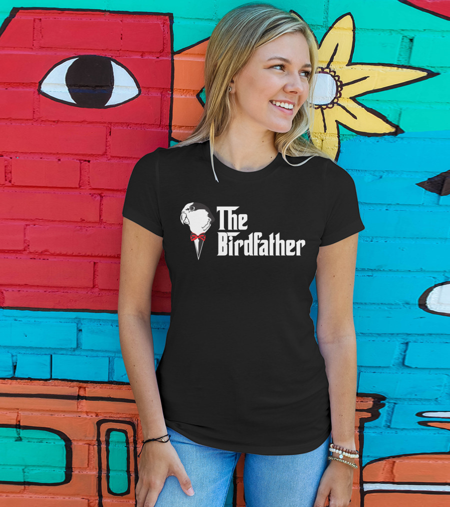The Birdfather Funny Bird's Dad Appreciation T-Shirt
