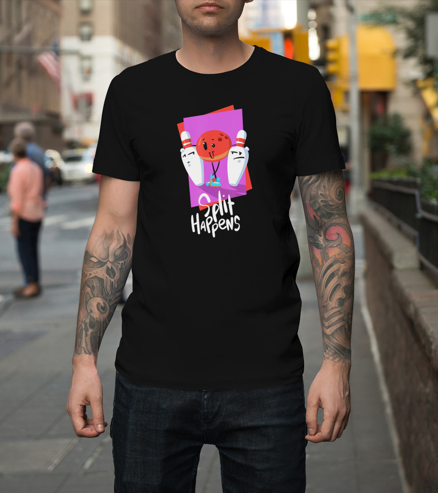 Split Happens Funny Bowling Ball and Pins for Bowling Lovers T-Shirt
