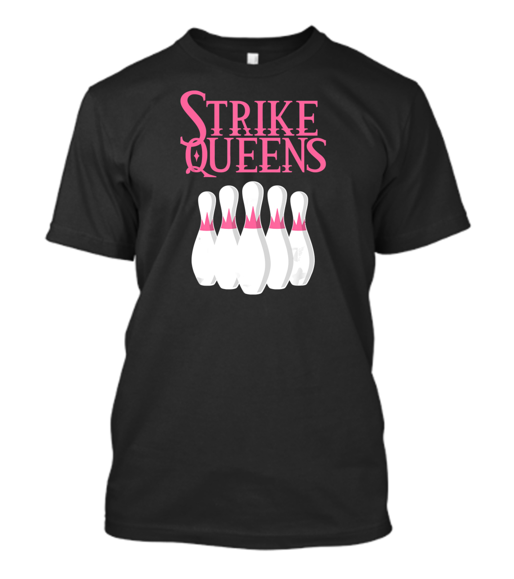 Strike Queens Bowling Pins T-Shirt