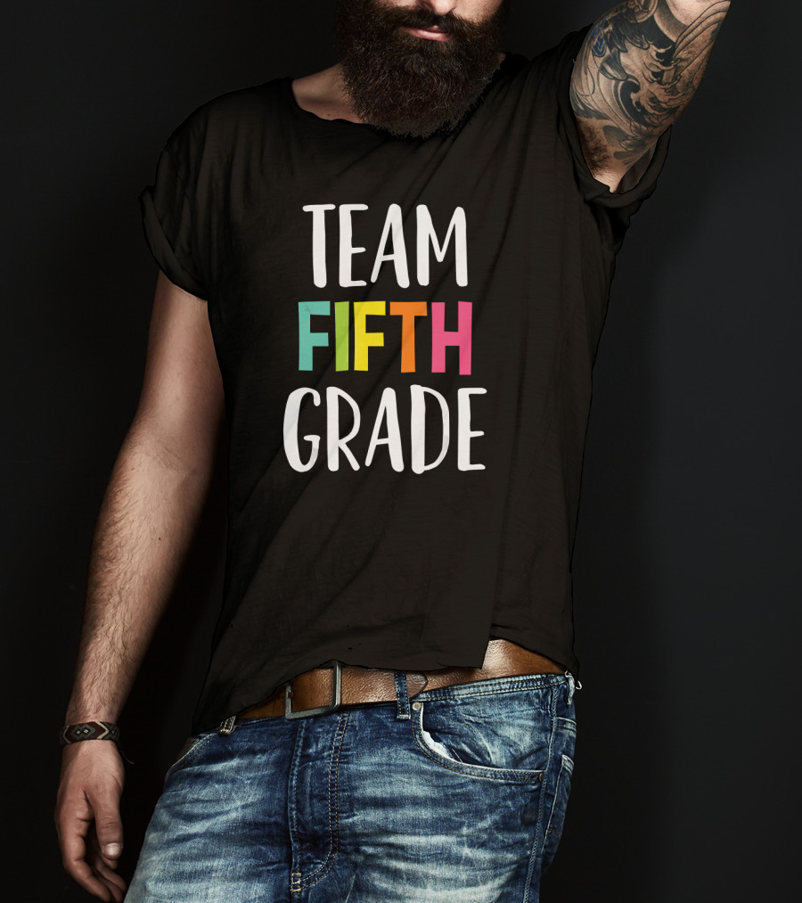 Team Fifth Grade Teacher Back To School T-Shirt