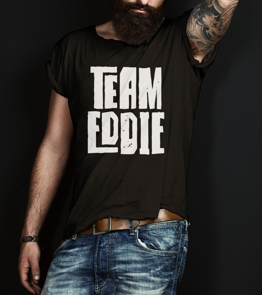 Team Eddie Son Grandson Husband Dad T-Shirt