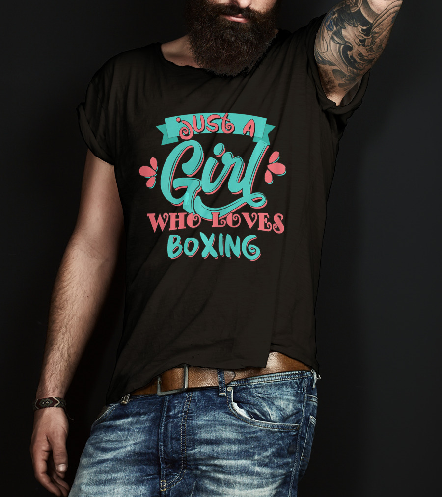 Just A Girl Who Loves Boxing T-Shirt