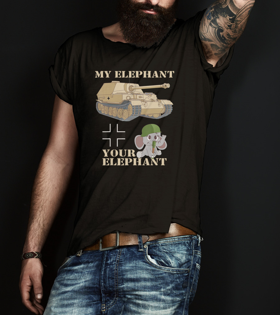 My Elephant WWII Tank Destroyer Your Elephant T-Shirt