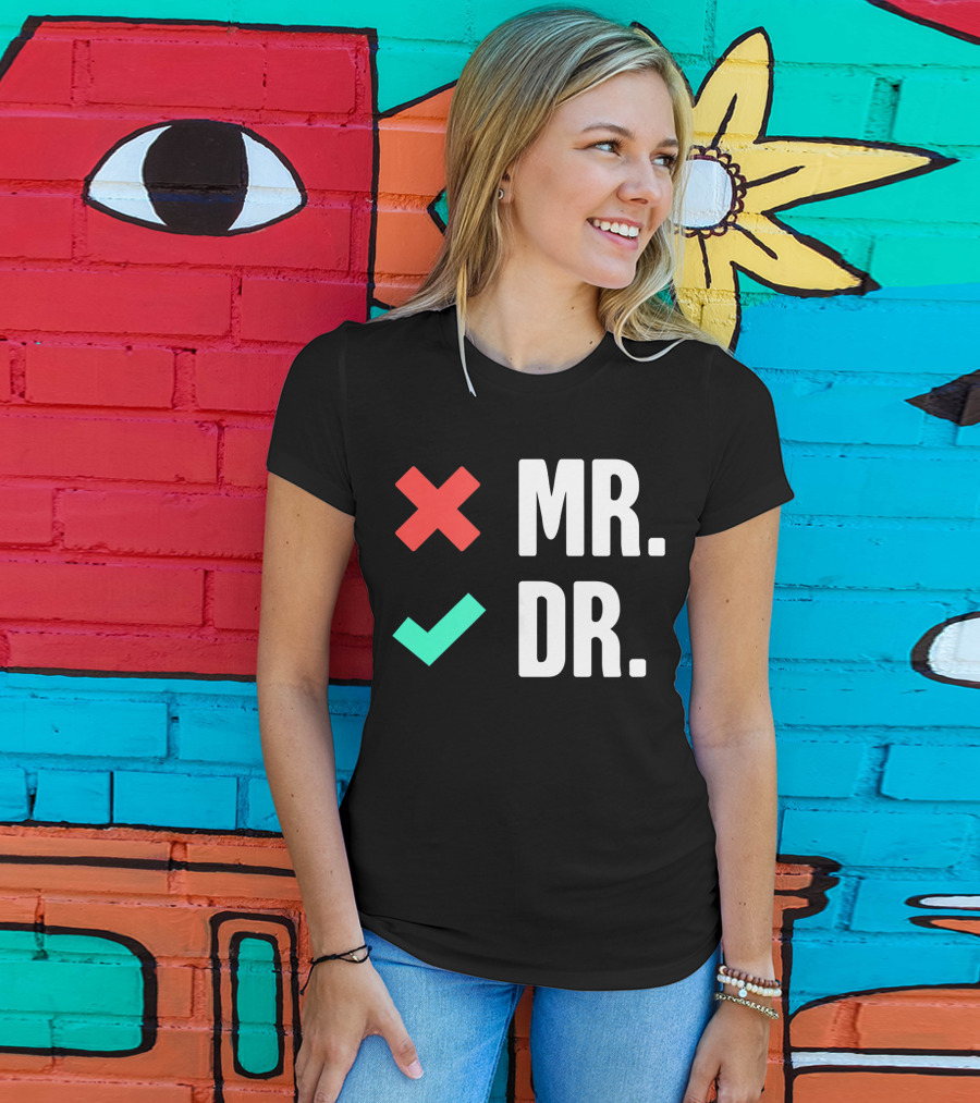 MR. DR. Mens Dr. Funny PhD T-Shirt