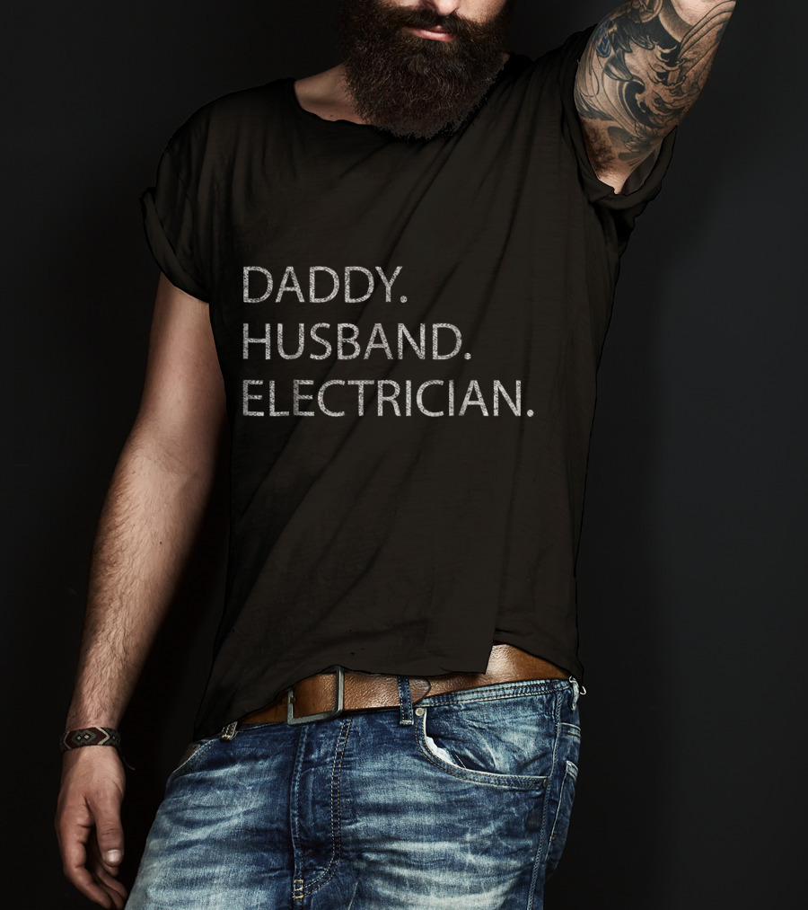 Daddy Husband Electrician Men's Funny T-Shirt
