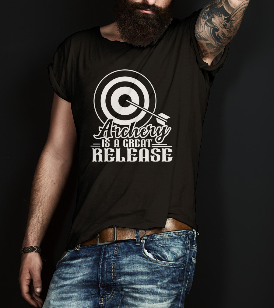 Archery Is A Great Release T-Shirt