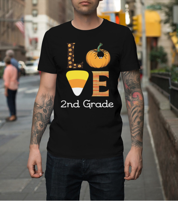 Shirt: Love 2nd Grade Pumpkin Spider Candy Corn T-Shirt Love 2nd Grade Pumpkin Spider Candy Corn T-Shirt